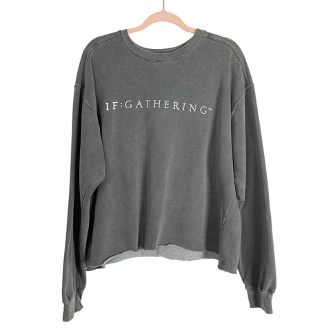 Comfort Colors Gray with Raw Hem If:Gathering Sweatshirt- Size XL