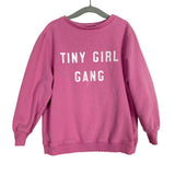 Jean + June Pink Tiny Girl Gang Sweatshirt- Size 4T/5T (see notes)
