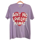 Comfort Colors Purple Ain't No Love Like Mama's Tee- Size M