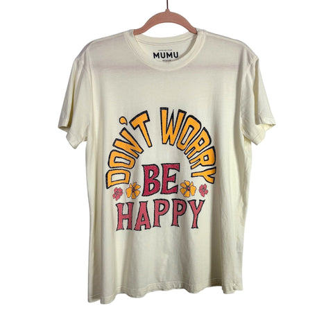 Show Me Your Mumu Don't Worry Be Happy Tee- Size M (sold out online)