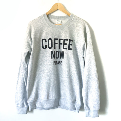 No Brand Grey “Coffee Now Please” Graphic Pullover Sweatshirt- Size S