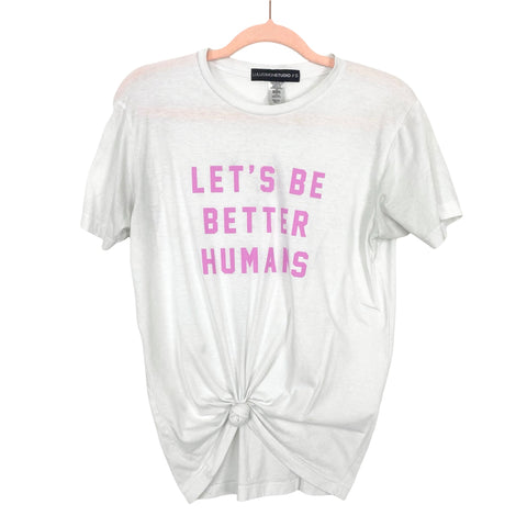 LULUSIMONSTUDIO Let's Be Better Humans Front Knot Tee- Size S