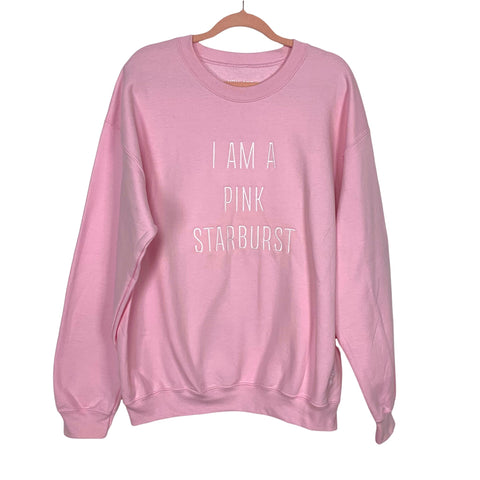 You Are a Pink Starburst Sweatshirt- Size L (see notes)