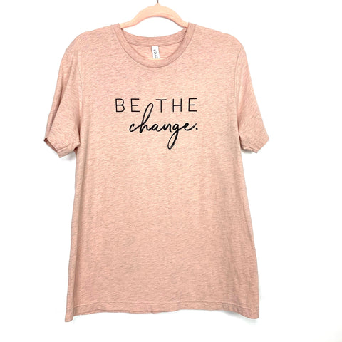 Bella + Canvas Pink Heathered "Be The Change" T-Shirt- Size L