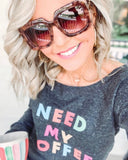 Bella "Need My Coffee" Sweatshirt Pullover- Size S