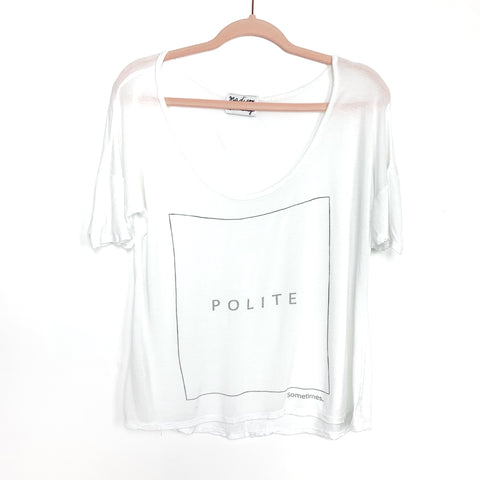 Madison & Berkely White Polite Sometimes Top- Size ~S/M (See Notes)