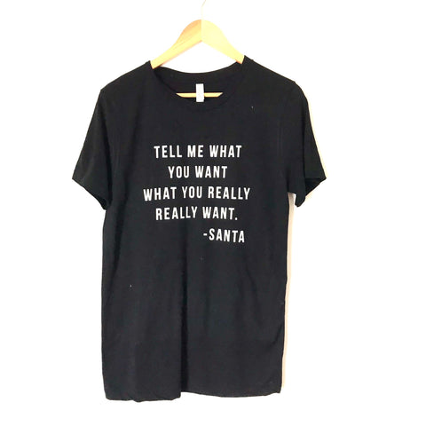 Canvas “Tell Me What You Want” Black Graphic T Shirt- Size S