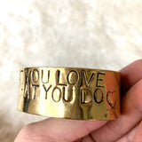 Alisa Michelle Gold "Do What You Love Love What You Do" ~1" Bangle